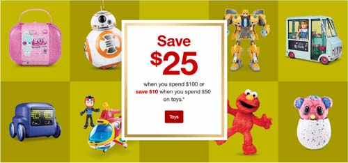 Don’t Miss this Target Deal! Save $25 when you spend $100 or Save $10 when you spend $50 on Toys!