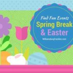 spring-break-easter-williamsburg-events