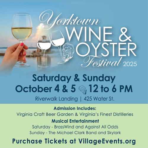Yorktown Wine & Oyster Festival – October 4 & 5